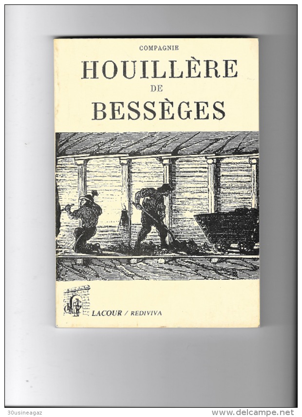 Livre , Compagnie Houillère De Bessèges Lacour 1991 - Languedoc-Roussillon