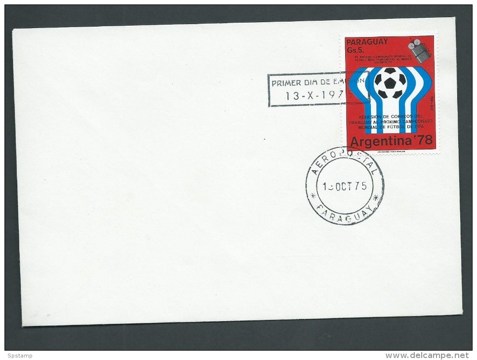 Paraguay 1975 Soccer World Cup Argentina Intelsat Transmission 5g Single On FDC - Paraguay