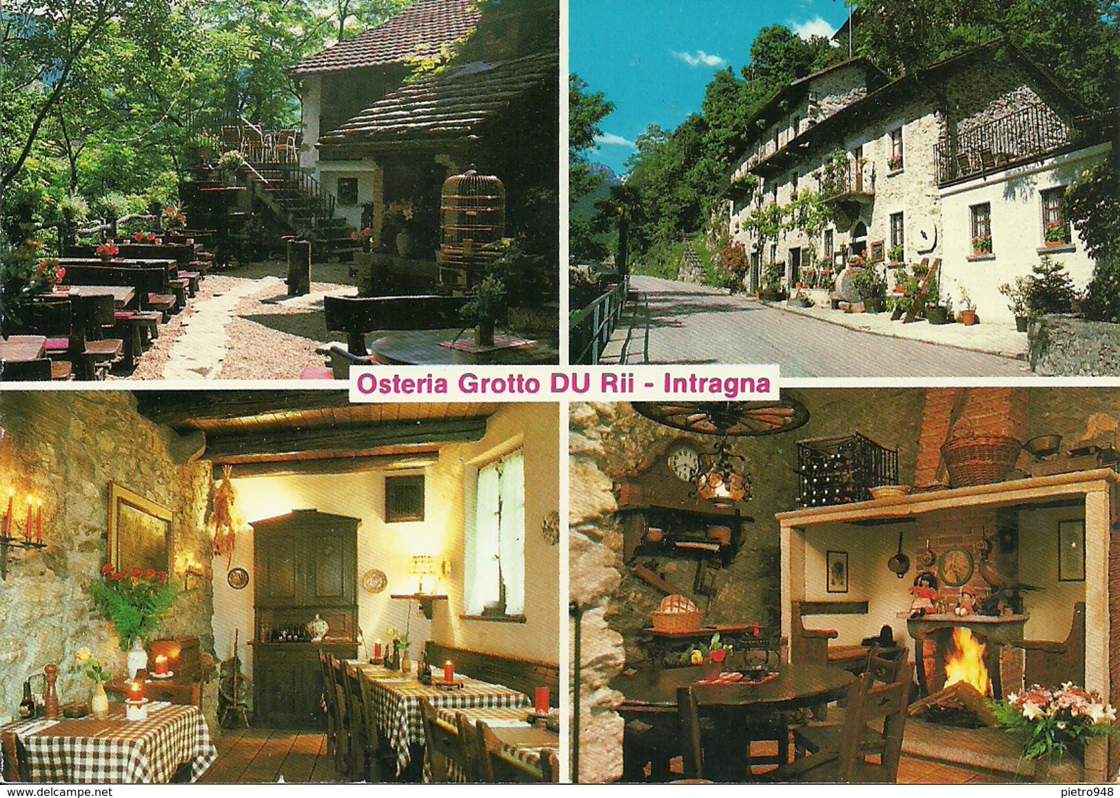 Intragna Fraz. Di Centovalli (Tessin, Svizzera) Osteria Grotto Du Rii, Vedute Interne Ed Esterne Trattoria (Restaurant) - Centovalli