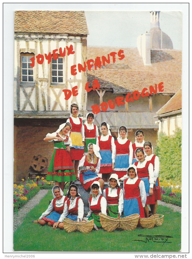 Cote D'or - 21 - Beaune Son Groupe Folklorique  " Joyeux Enfants De La Bourgogne " - Beaune