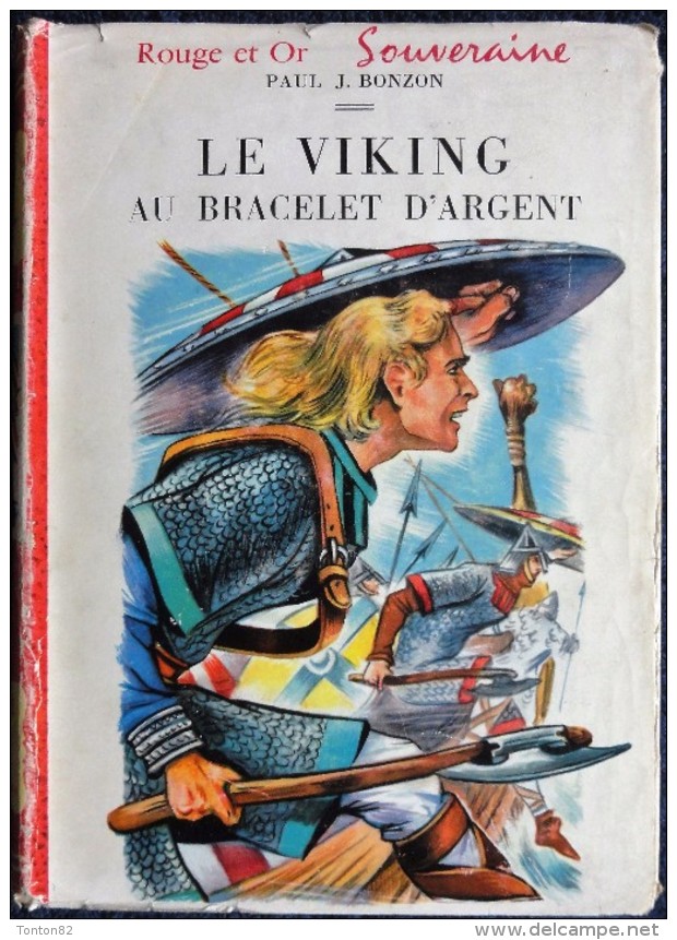 Paul Jacques Bonzon - Le Viking Au Bracelet D´argent - Bibliothèque Rouge Et Or Souveraine - ( 1956 ) . - Bibliotheque Rouge Et Or