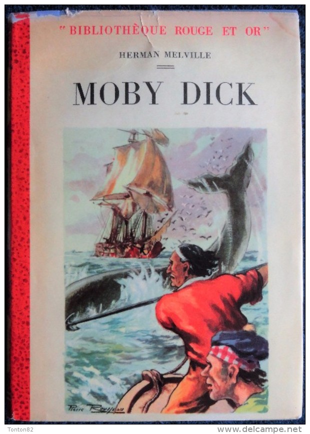 Herman Melville - MOBY DICK  - Bibliothèque Rouge Et Or Souveraine - ( 1954 ) . - Bibliotheque Rouge Et Or