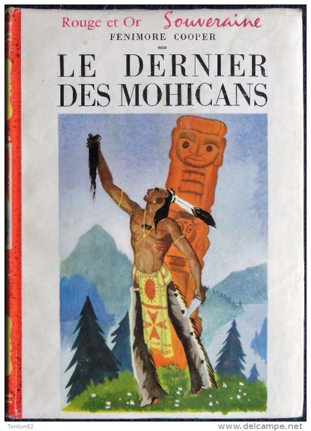 Fenimore Cooper - Le Dernier Des Mohicans  - Bibliothèque Rouge Et Or Souveraine - ( 1954 ) . - Bibliotheque Rouge Et Or