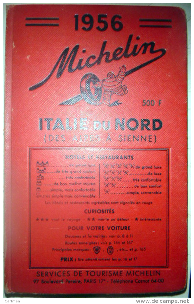 GUIDE MICHELIN ITALIE DU NORD  1956  GUIDA DEL ITALIA 1956 TRES BON ETAT GASTRONOMIE TOURISME VOYAGE - Tourisme