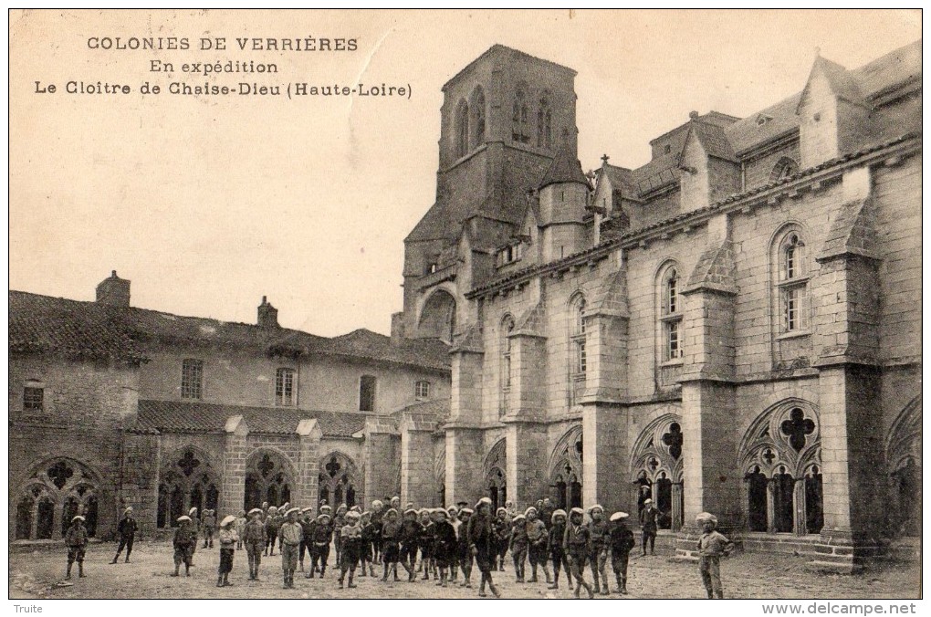 COLONIE DE VERRIERES EN EXPEDITION LE CLOITRE DE CHAISE-DIEU - La Chaise Dieu