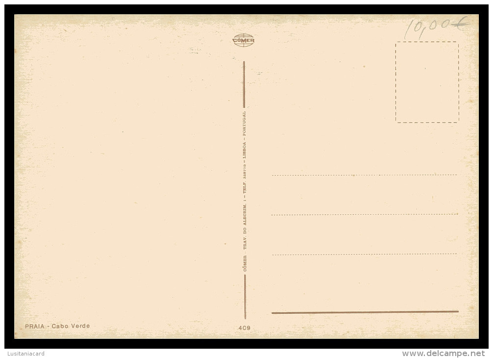 SANTIAGO - PRAIA - ( Ed. Cômer Nº 409)   Carte Postale - Cabo Verde
