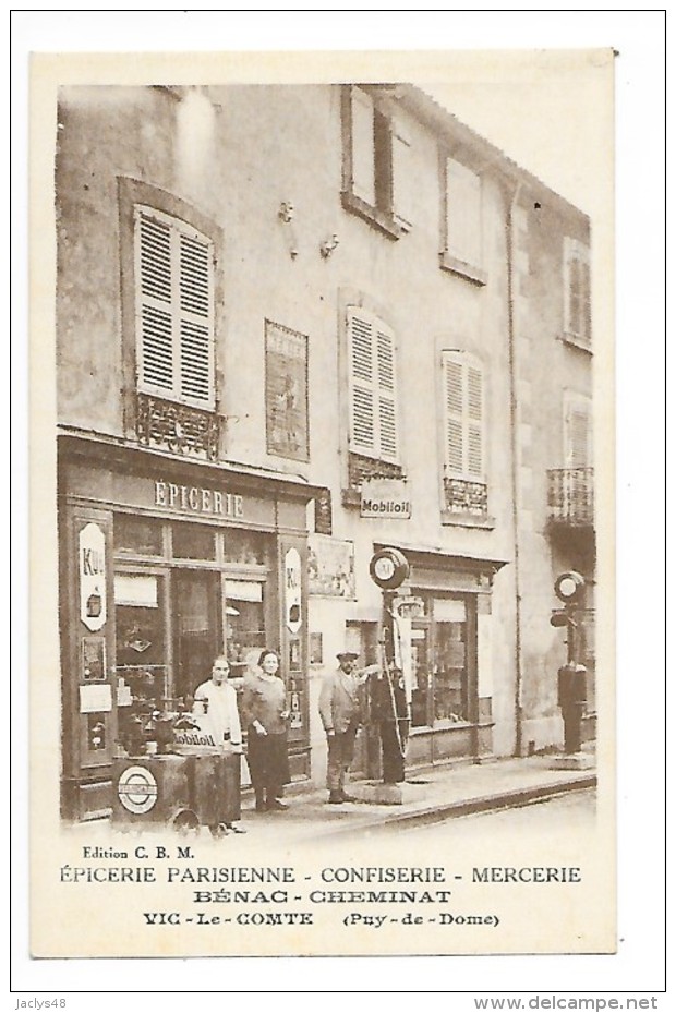 VIC LE COMTE  (cpa 63)  Epicerie Parisienne BENAC - CHEMINAT -    - L 1 - Vic Le Comte