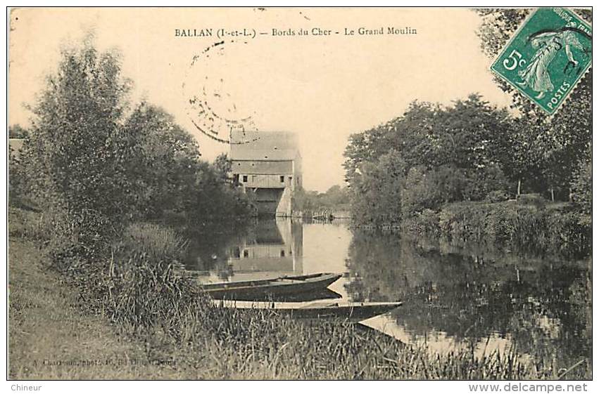 BALLAN BORDS DU CHER LE GRAND MOULIN - Ballan-Miré