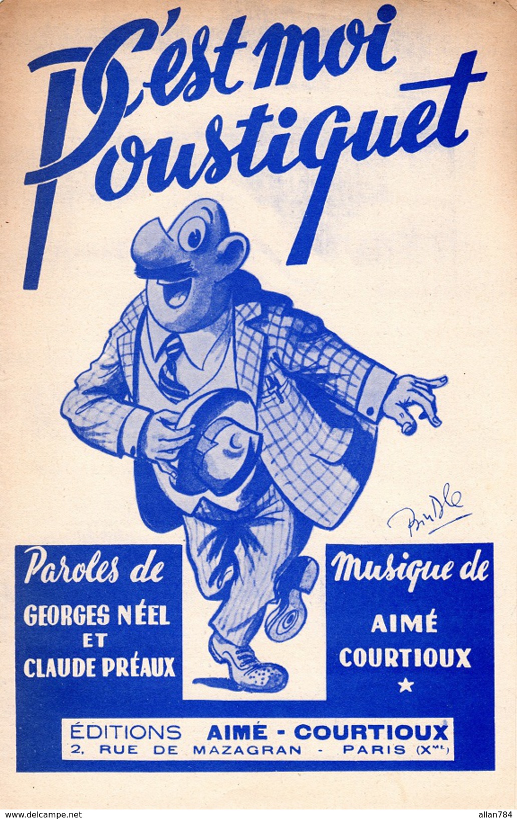 1947-PARTITION C'EST MOI POUSTIQUET - PERSONNAGE ILLUSTRE PAR BINDLE DANS QUOTIDIEN PARIS NORMANDIE - EXC ETAT - - Autres & Non Classés