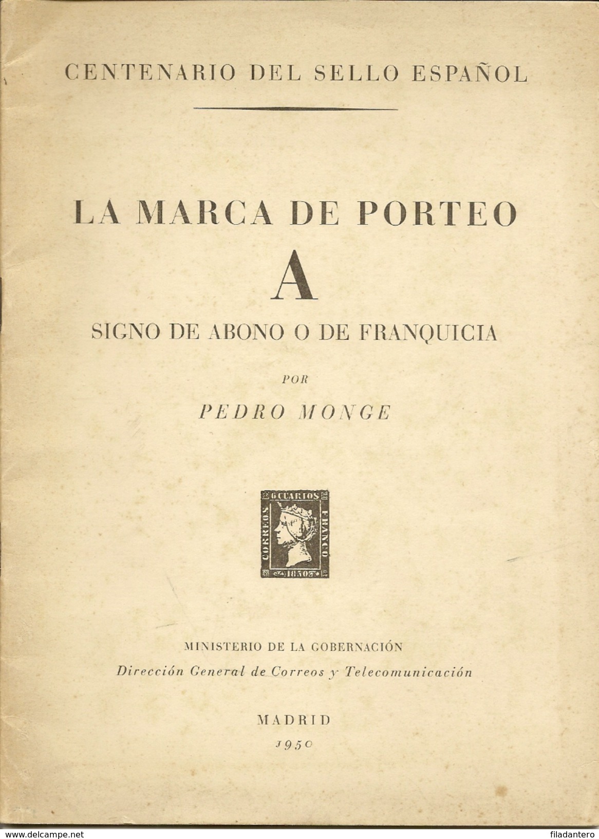 Obra Filatélica " La Marca De Porteo "  Pedro Monge  1950   Obra Oficial - Temas