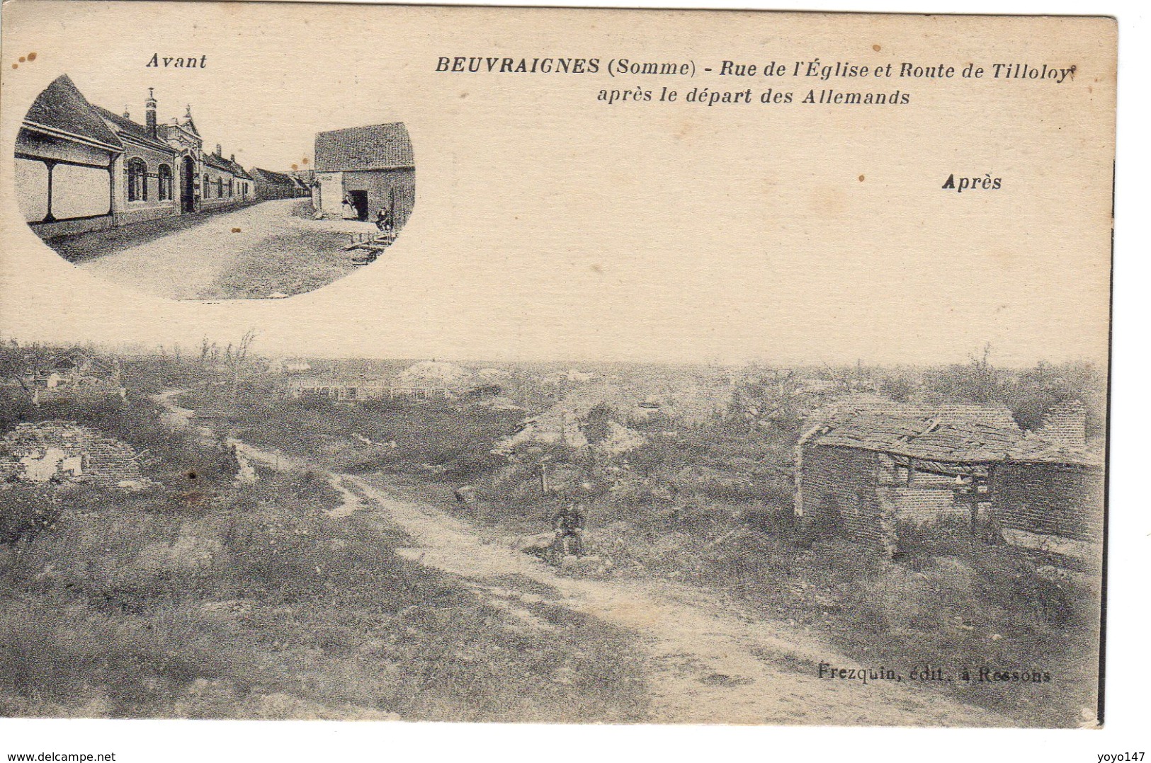 BEUVRAIGNES Rue De L'eglise Et Route De Tilloloy Après Le Départ Des Allemands - Beuvraignes