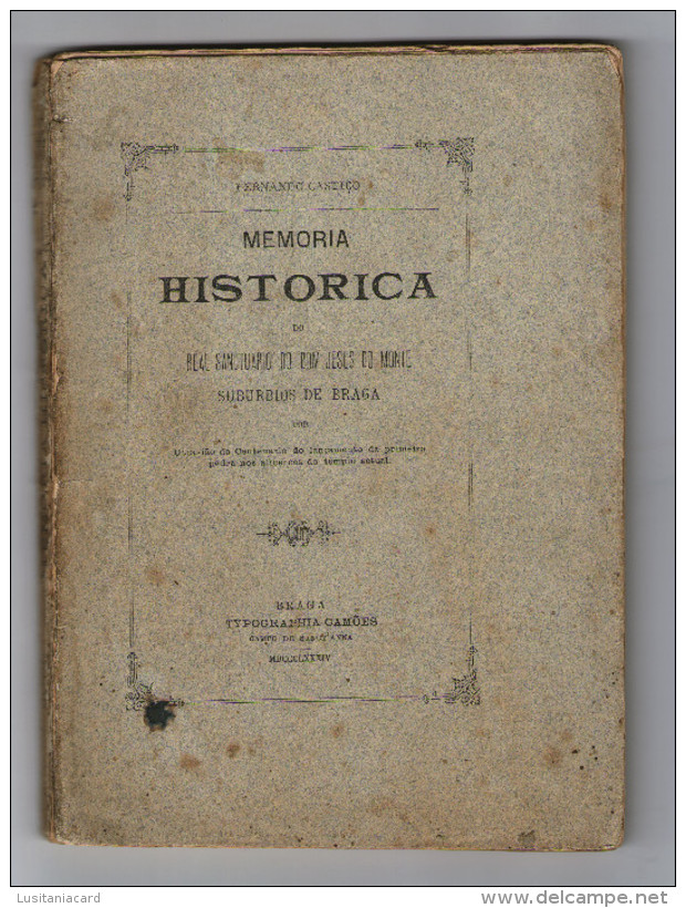 BRAGA - MONOGRAFIAS - MEMÓRIA HISTORICA DO SANTUARIO DO BOM JESUS DO MONTE-1884 (RARO)(Autor: Fernando Castiço) - Livres Anciens