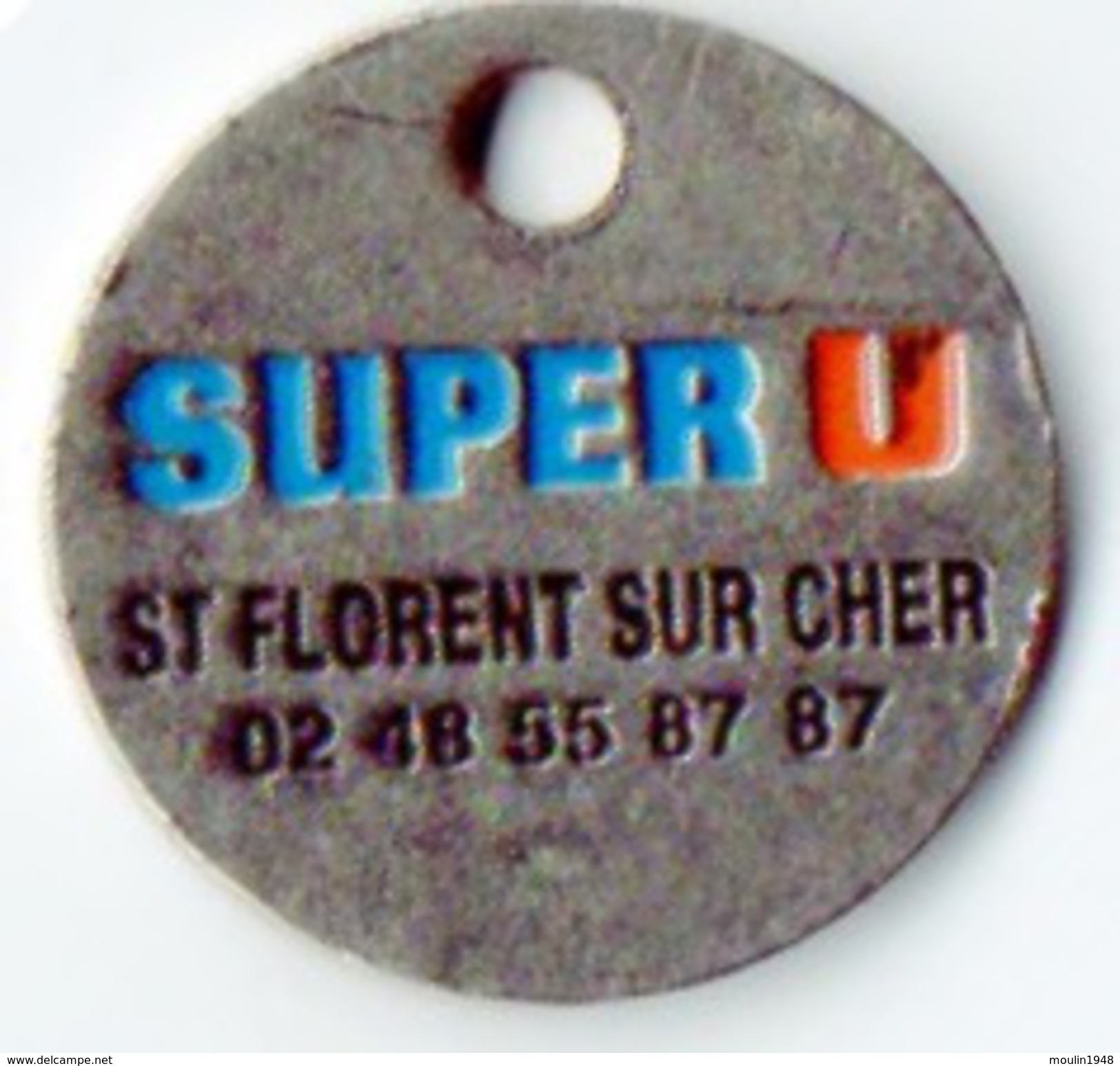 Jeton De Caddy  Super U St Florent Sur Cher - Jetons De Caddies