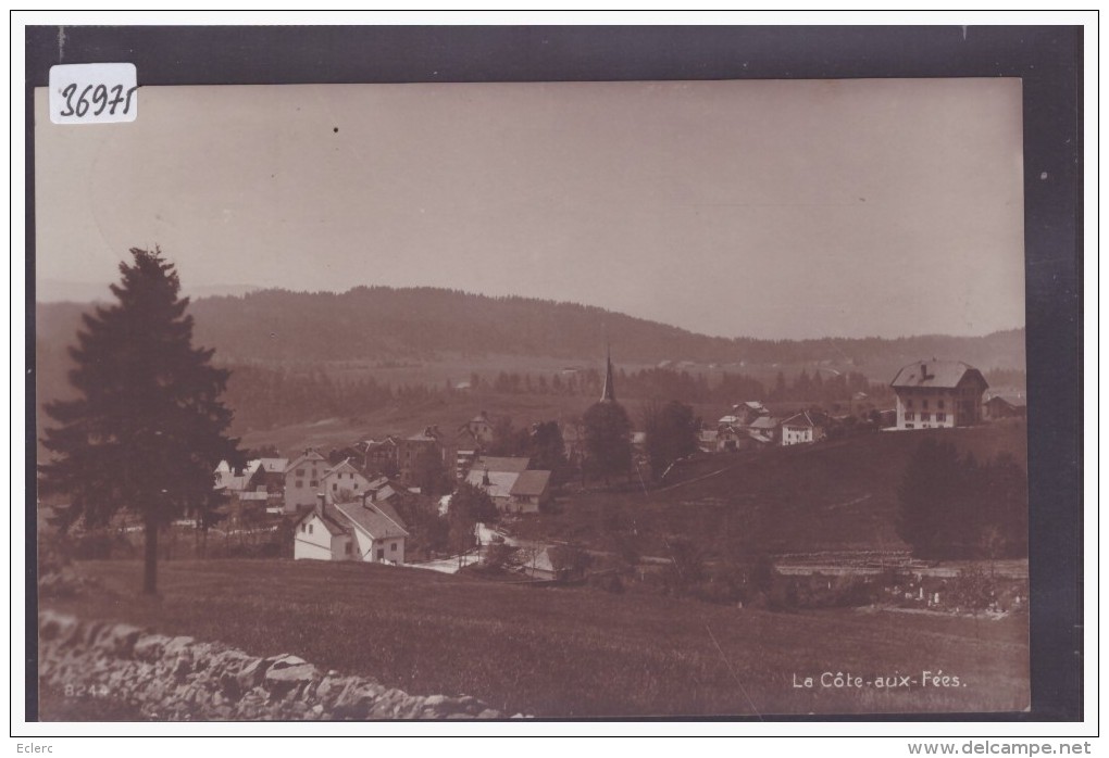 LA CÔTE AUX FEES  - TB - La Côte-aux-Fées