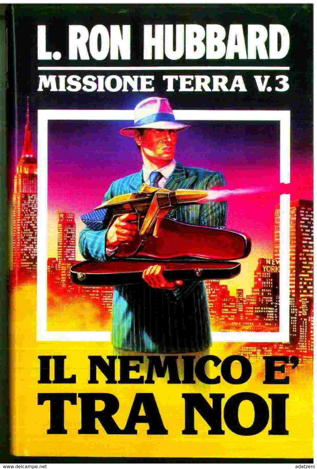 IL NEMICO E&rsquo; TRA NOI MISSIONE TERRA V. 3 EDIZIONE EUROCLUB L. RON HUBBARD - Science Fiction