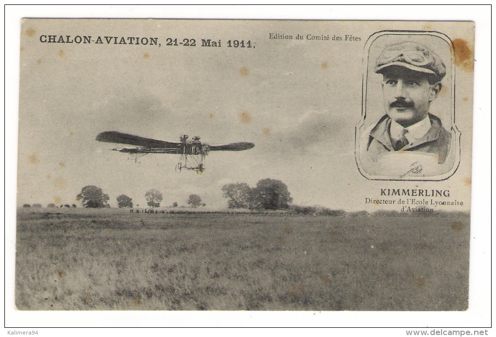 CHÂLONS - AVIATION  ( MARNE ) , 21 - 22  MAI  1911  /  KIMMERLING , Directeur De L' Ecole Lyonnaise D' Aviation - Demonstraties