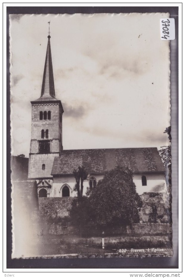 TRAVERS - L'EGLISE - TB - Travers