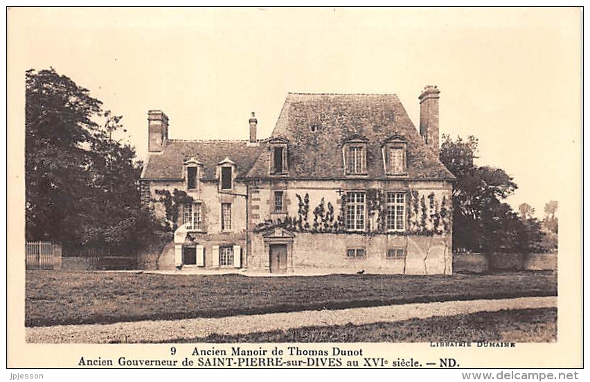 CALVADOS  14   ANCIEN MANOIR DE THOMAS DUNOT, ANCIEN GOUVERNEUR DE SAINT PIERRE SUR DIVES - Sonstige & Ohne Zuordnung