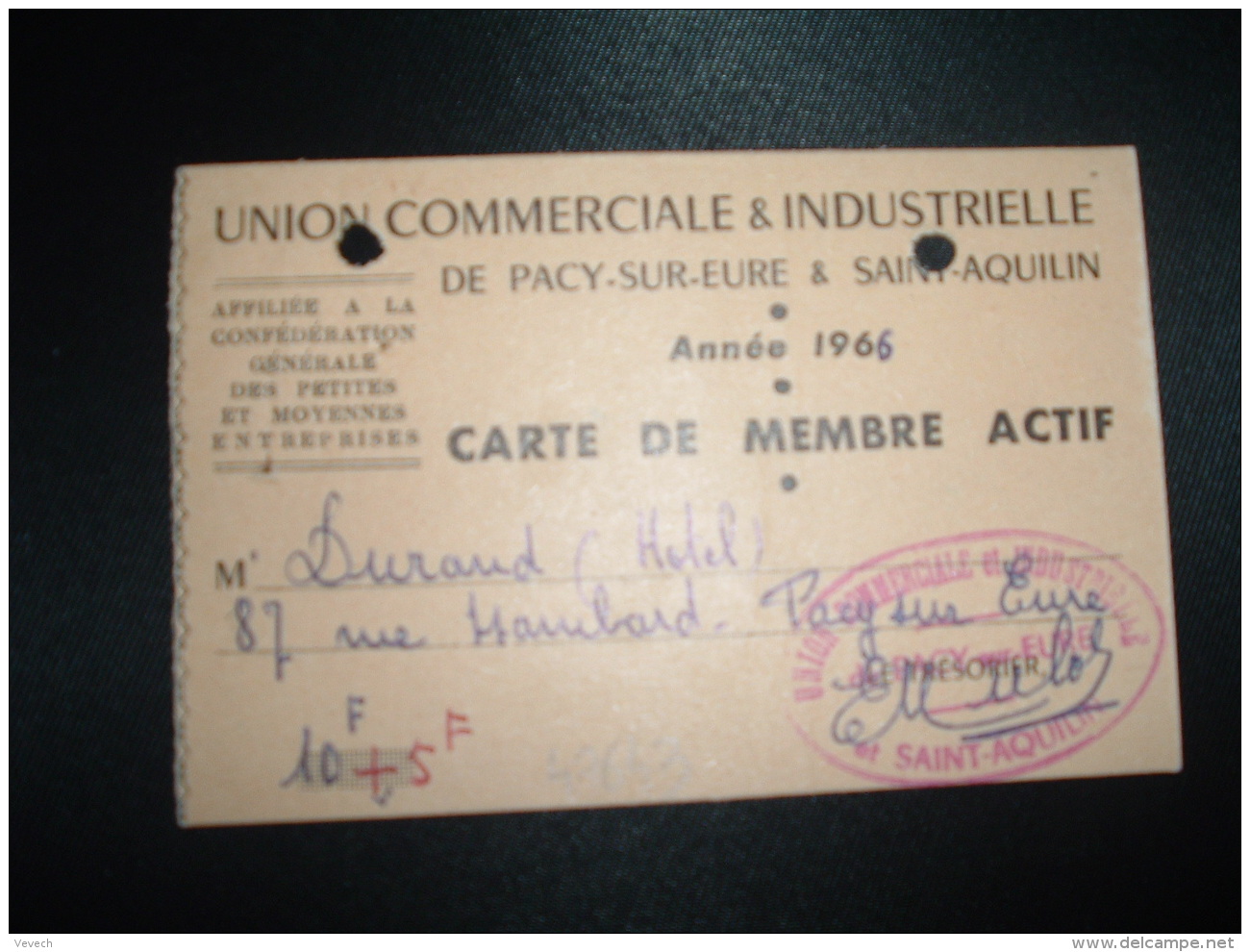 CARTE DE MEMBRE ACTIF UNION COMMERCIALE &amp; INDUSTRIELLE DE PACY SUR EURE &amp; SAINT-AQUILIN Année 1966 DURAND HOTEL - Autres & Non Classés