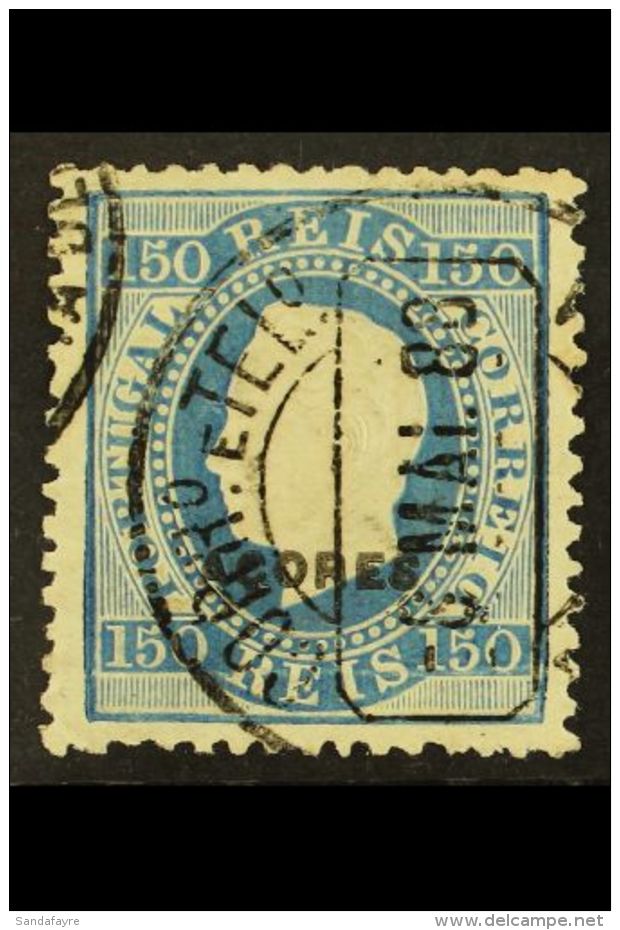 AZORES 1882-85 150r Blue Perf 12&frac12;, SG 81, Afinsa 43, Fine Used, An Elusive Issue With A Neat Dated Cds.... - Andere & Zonder Classificatie