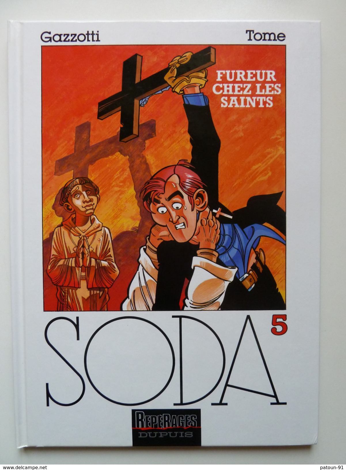 Soda, Fureur Chez Les Saints (avec Emboîtage Et Carnet) En EO En TTBE - Soda