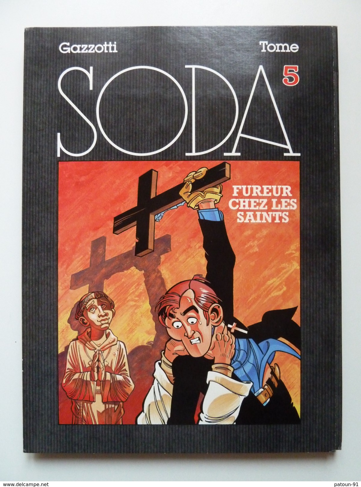 Soda, Fureur Chez Les Saints (avec Emboîtage Et Carnet) En EO En TTBE - Soda