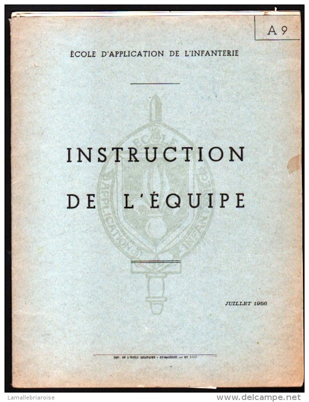 ECOLE D'APPLICATION DE L'INFANTERIE, INSTRUCTION DE L'EQUIPE, NOMBREUX CROQUIS + PHOTO AERIENNE AVEC ITINERAIRE - Français