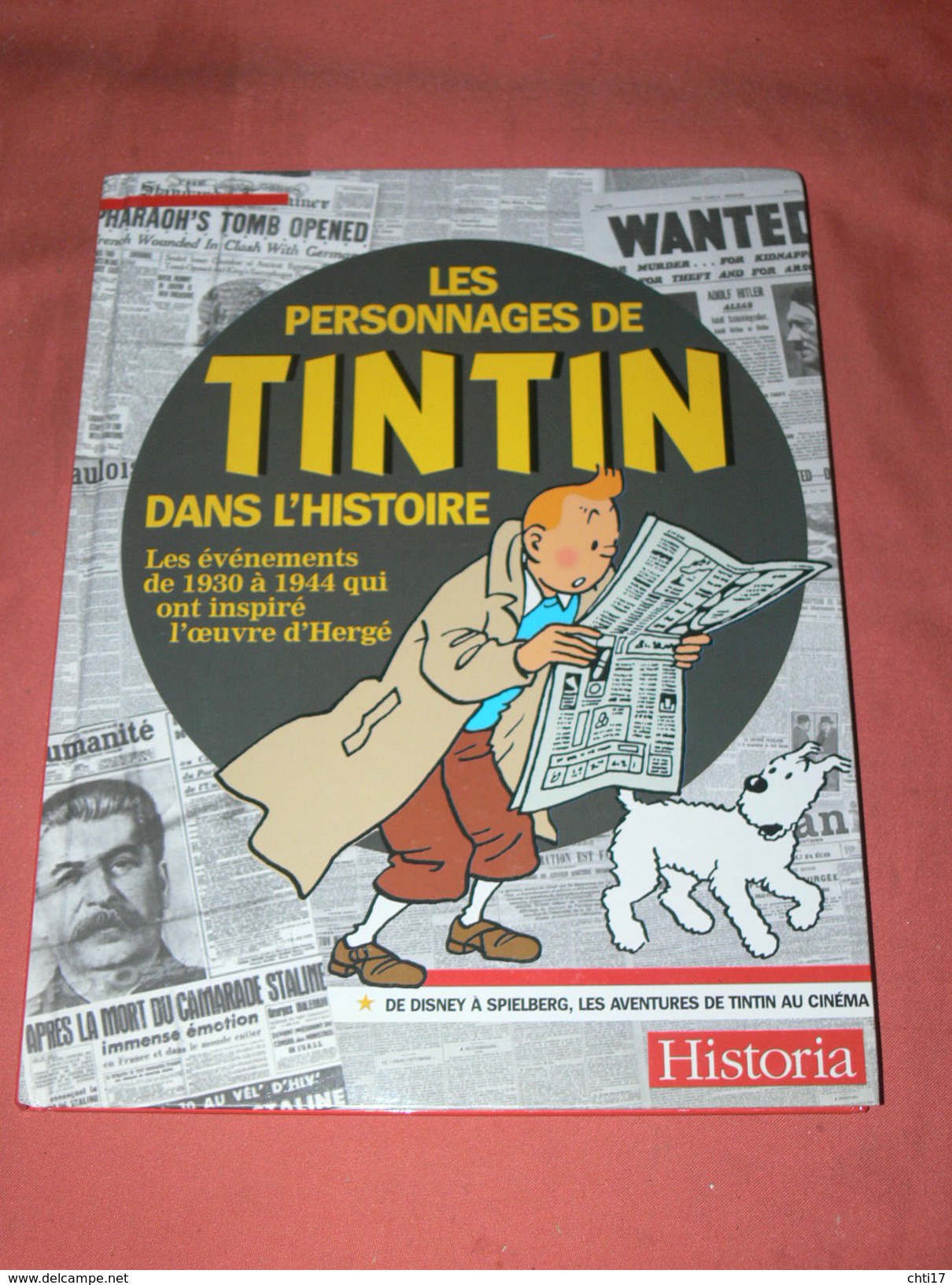 TINTIN / LES PERSONNAGES DE TINTIN DANS L HISTOIRE TOME 1 / LES EVENEMENTS DE 1930/44 QUI ONT INSPIRES HERGE /EDIT 2011 - Hergé