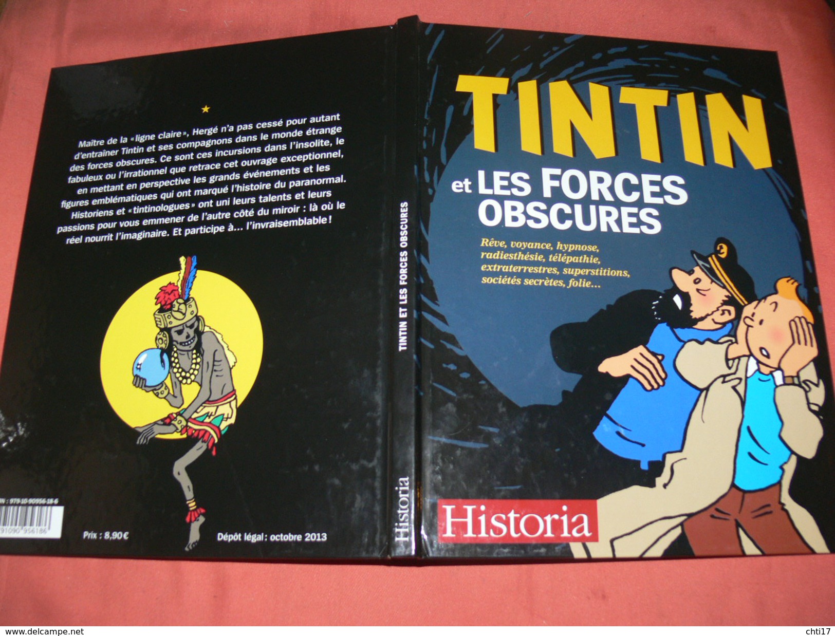 TINTIN / HERGE/ LES FORCES OBSCURES QUI ONT INSPIRES HERGE / REVE VOYANCE HYPNOSE RADIESTHESIE FOLIE SUPERSTITION /2013 - Hergé