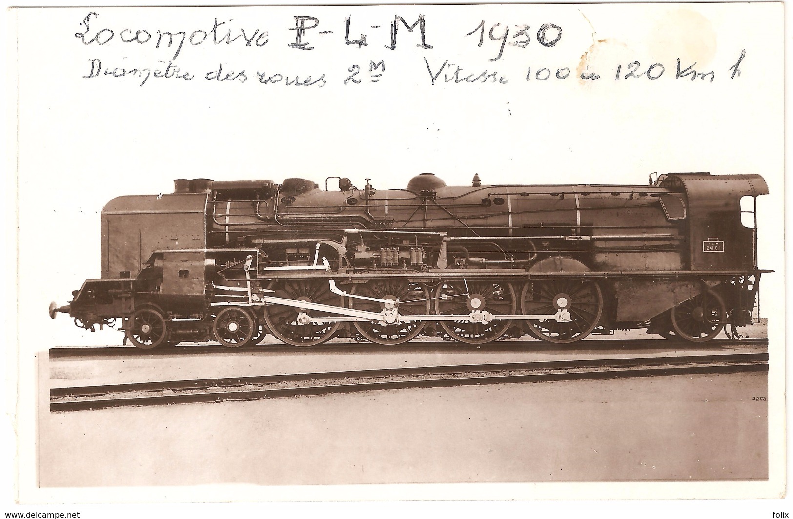 Les Derniers Types De Locomotives Modernes - Chemins De Fer P.L.M. - Locomotive Type 241 C 1 - Trains