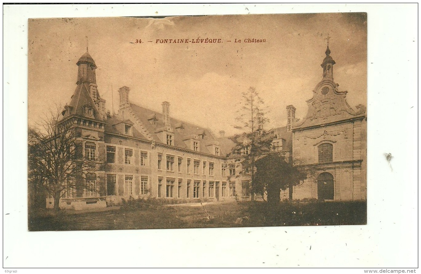 Fontaine L'Evêque Le Château - Fontaine-l'Eveque