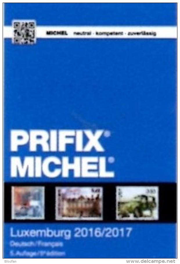 MICHEL/PRIFIX Luxemburg Briefmarken Katalog 2017 Neu 28&euro; Spezial: ATM MH Dienst Porto Besetzungen In Deutsch/franzö - Other & Unclassified