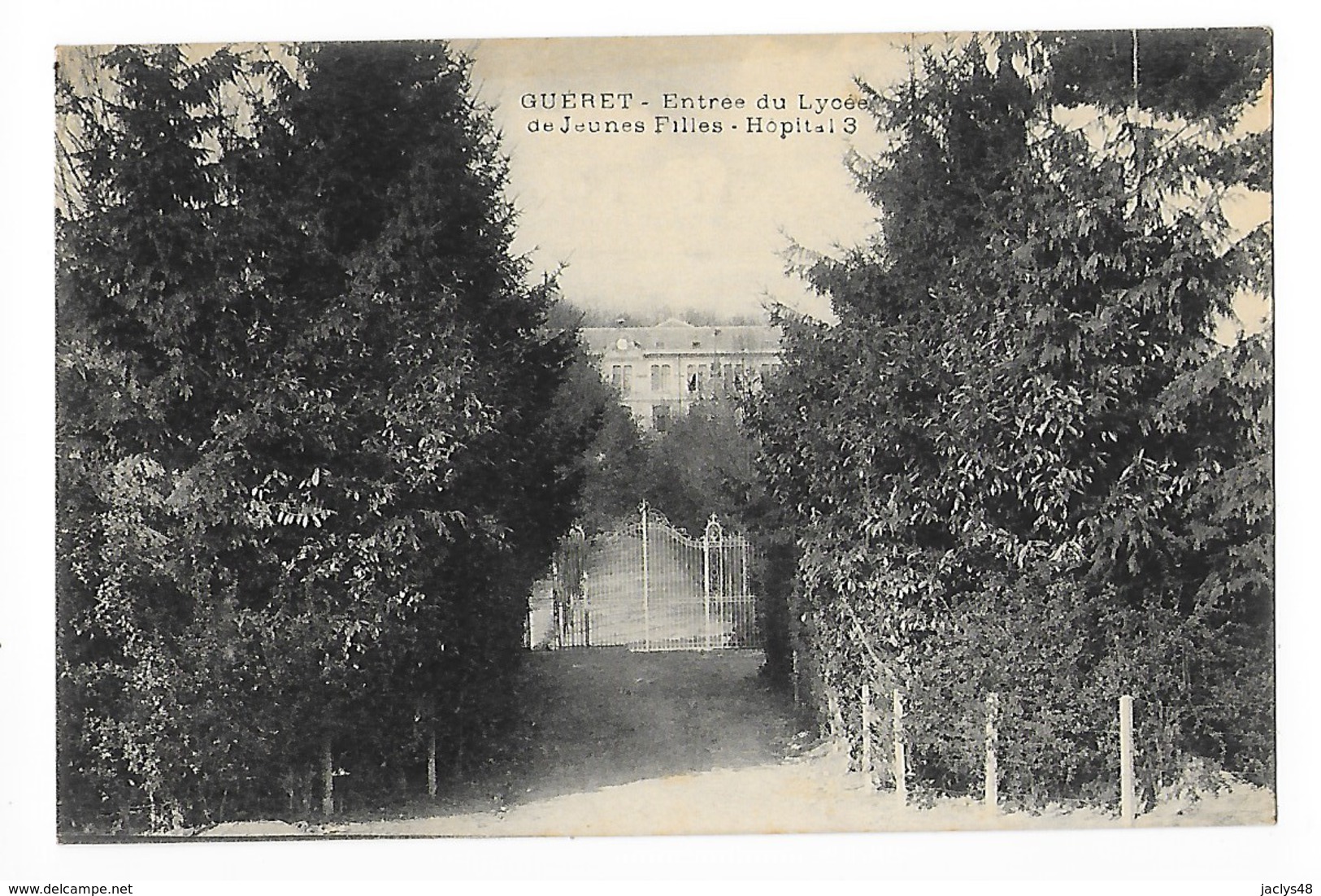 GUERET  (cpa 23)  Entrée Du Lycée De Jeunes Filles - Hôpital 3 -  - L 1 - Guéret