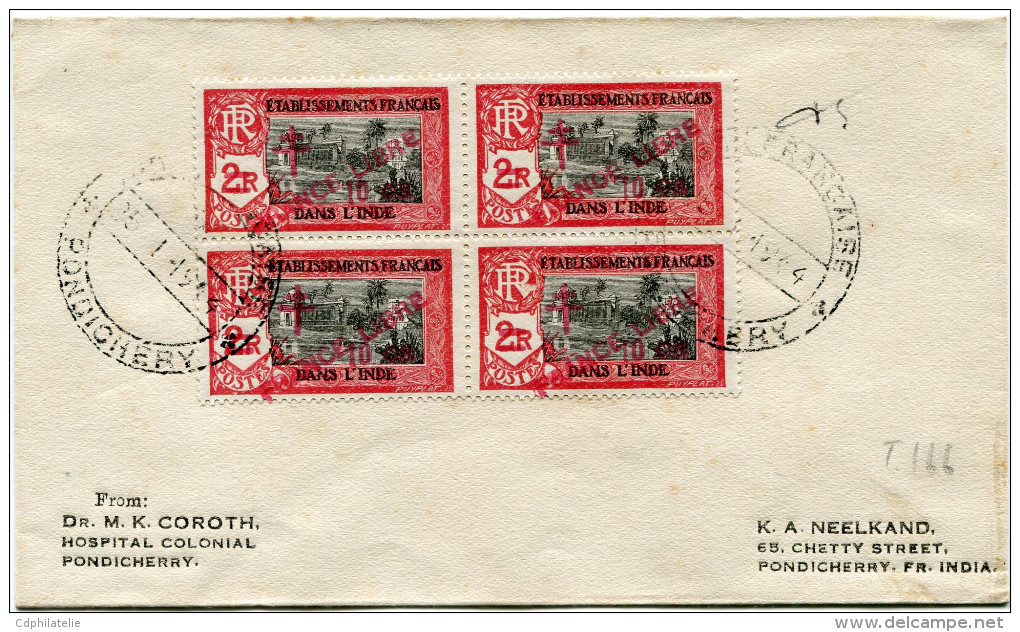 INDE FRANCAISE FRANCE LIBRE LETTRE AFFRANCHIE AVEC UN BLOC DE 4 AVEC VARIETE "FRANOE" DEPART INDE...25-1-1944 PONDICHERY - Storia Postale