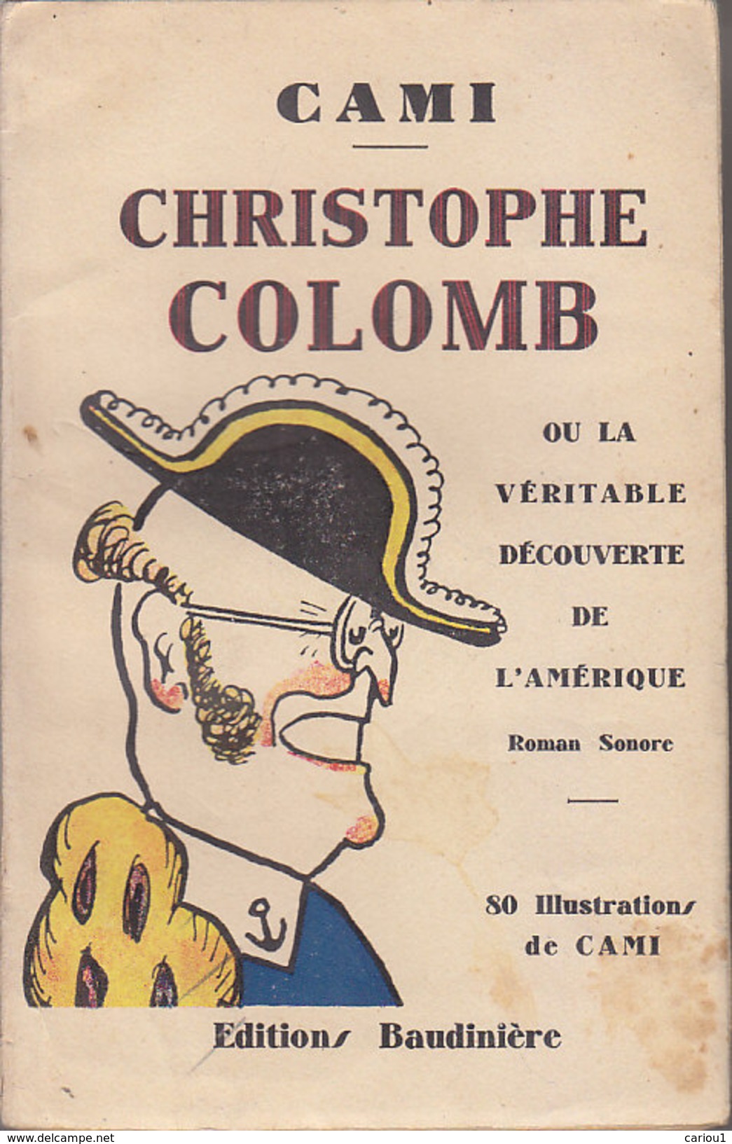 C1  CAMI - CHRISTOPHE COLOMB Veritable Decouverte Amerique EO 1931 ILLUSTRE - 1901-1940