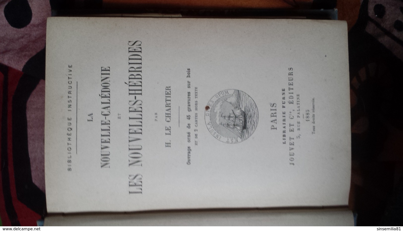 La Nouvelle-Calédonie Et Les Nouvelles-Hébrides H. Le Chartier - 1801-1900