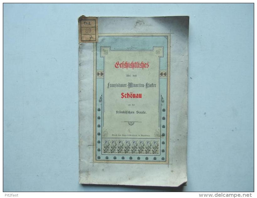 Franziskaner-Minoriten- Kloster Schönau 1899 , An Der Fränkischen Saale , Haas & Grabgerr , Augsburg , Gemünden Am Main - Gemünden