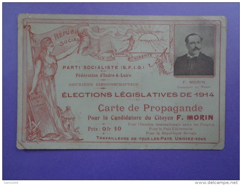 CPA PROPAGANDE  ELECTIONS LÉGISLATIVES DE 1914 PARTI SOCIALISTE F.MORIN - Partis Politiques & élections