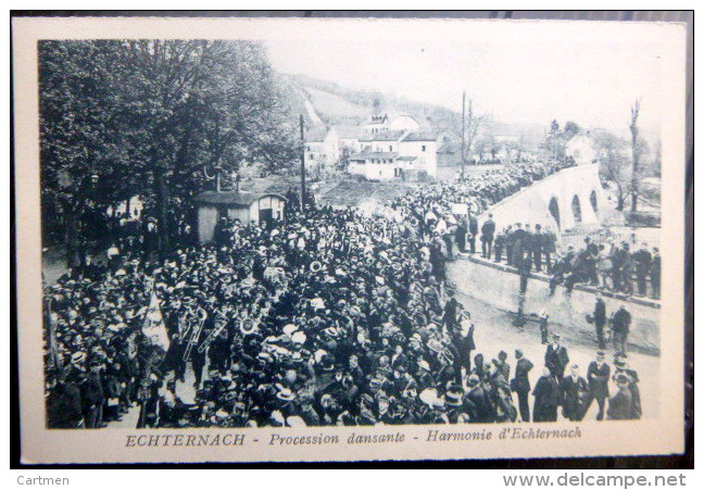 LUXEMBOURG ECHTERNACH PROCESSION DANSANTE HARMONIE D'ECHTERNACH - Echternach