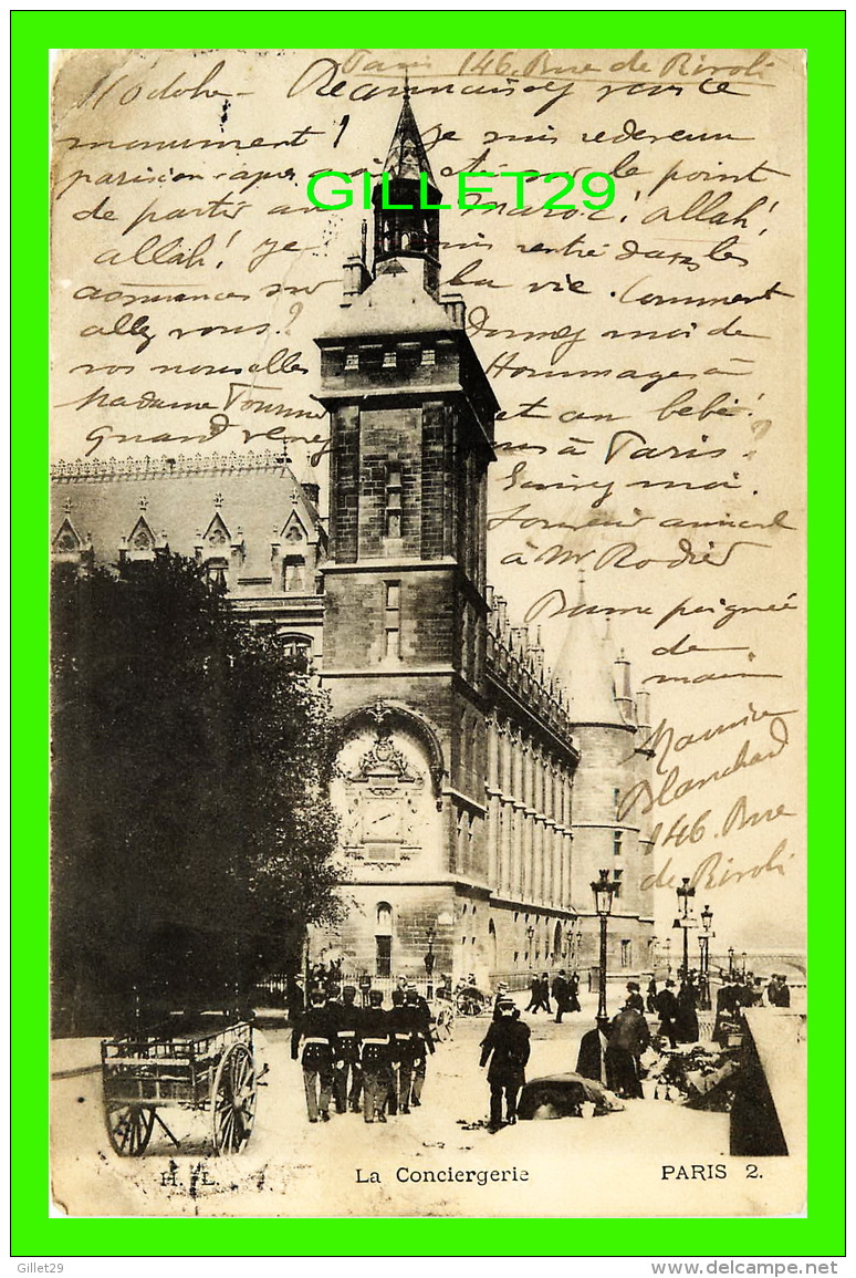 PARIS (75) - ÉDIFICE, LA CONCIERGERIE - ANIMÉE - H. L. - CIRCULÉE EN 1904 - - Other Monuments