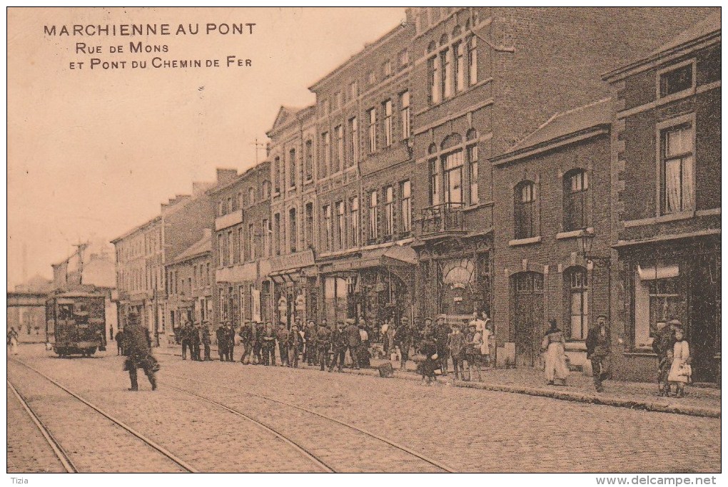 Marchienne Au -Pont.   Rue De Mons Et Pont Du Chemin De Fer.+tram - Andere & Zonder Classificatie