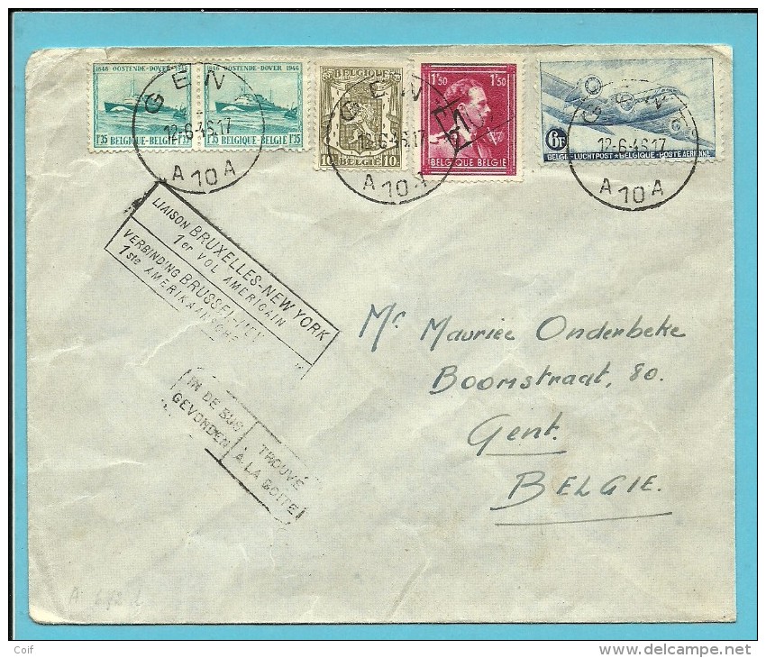 420+724N+725+LP8 Op Brief Met Stempel GENT ,met Stempel VERBINDING BRUSSEL-NEW-YORK + TROUVE A LA BOITE - 1946 -10%