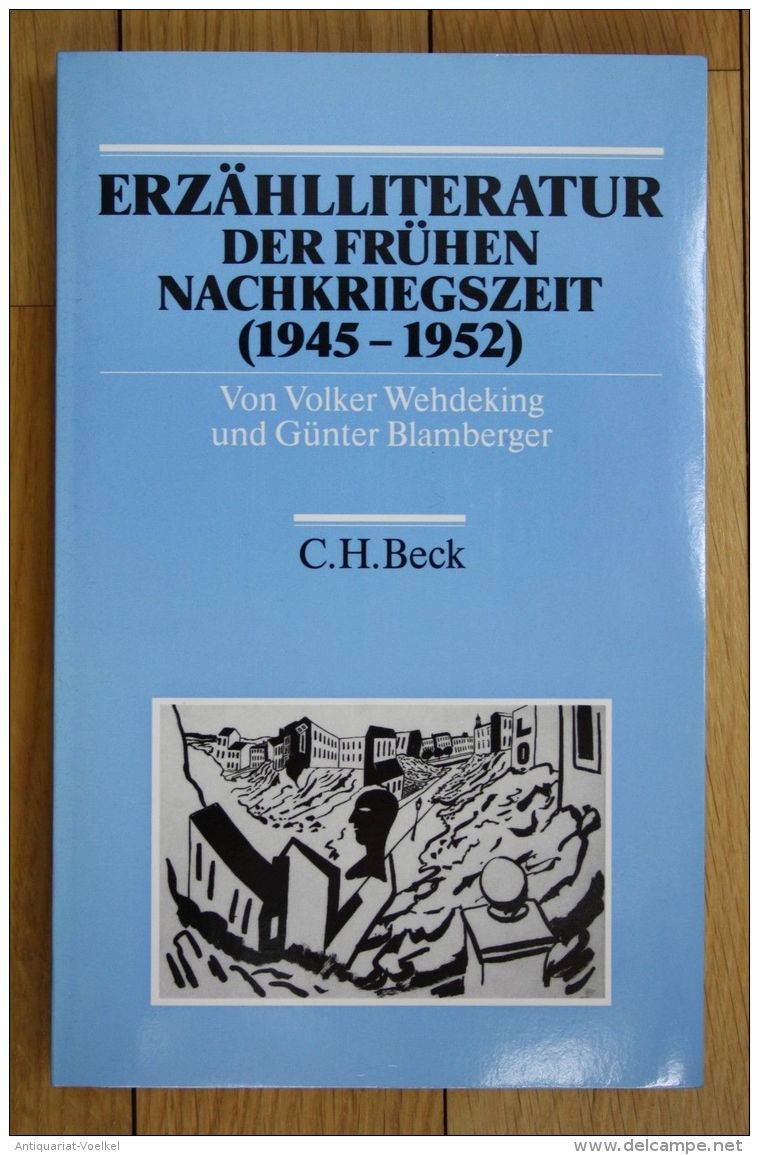 Wehdeking Blamberger Erzählliteratur Der Frühen Nachkriegszeit 1945 Bis 1952 - Unclassified