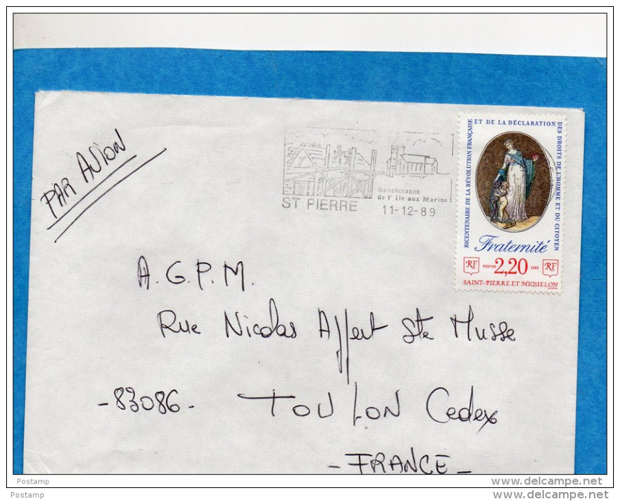 MARCOPHILIE-Lettre  SAINT PIERRE ->Françe-cad+ Flamme  11- Dec 1989 -stamp-N°501 Fraternité - Cartas & Documentos