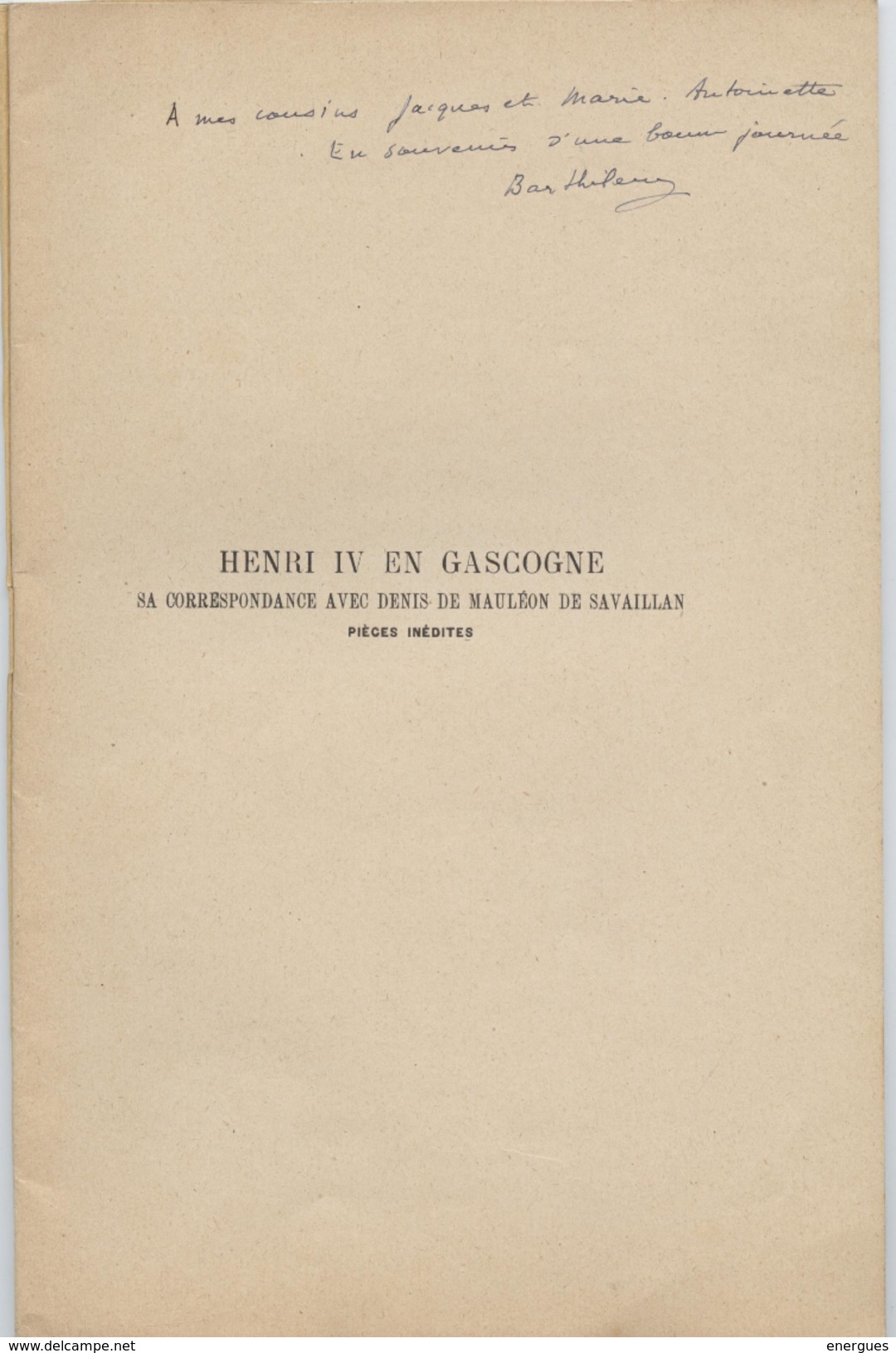 Pocquet De Haut Jussé,1931,Henri IV En Gascogne,,Denis De Mauléon De Savaillan,, Autographe,Auch - 3. Temps Modernes (av. 1789)