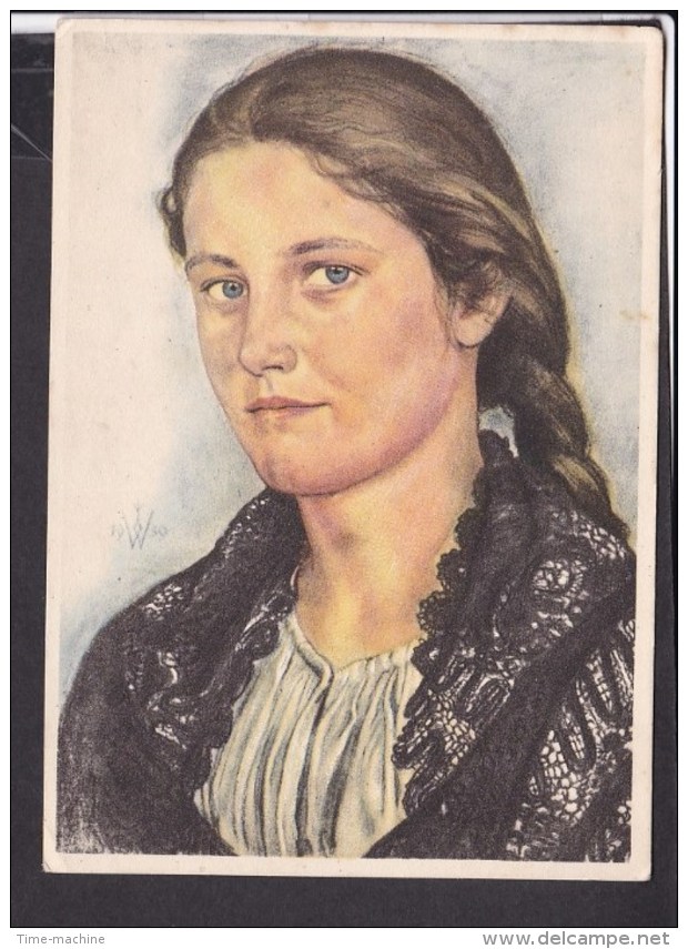 Postkarte W.Willrich " Mädchen Aus Bessarabien " Feldpost 1940 - Briefe U. Dokumente