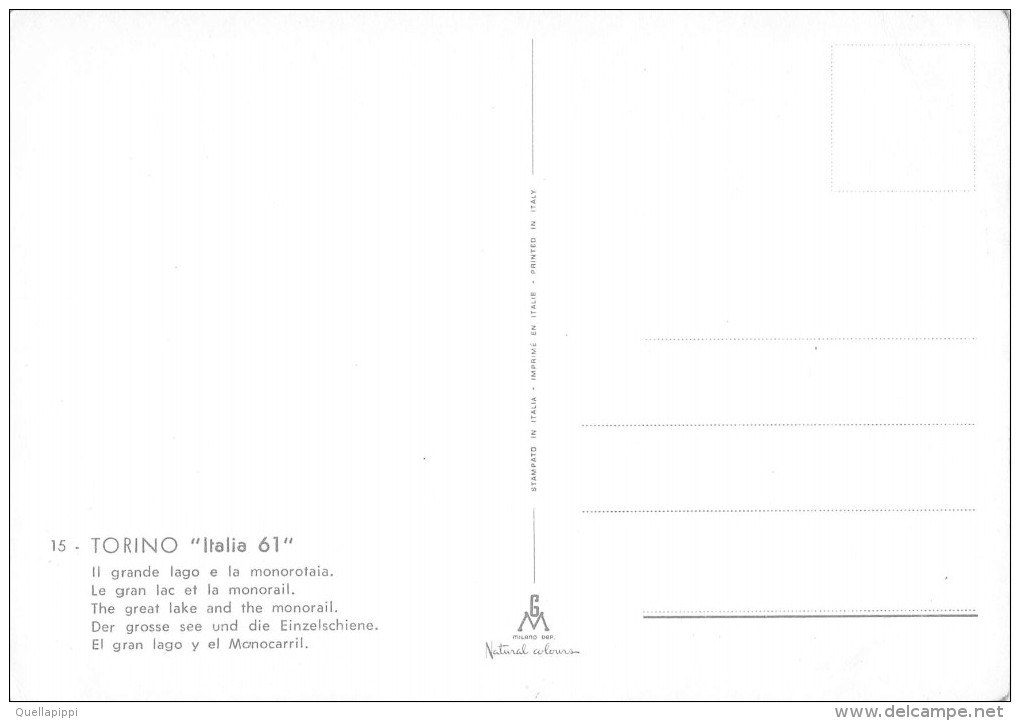 05006 "TORINO - ITALIA 61 - IL GRANDE LAGO E LA MONOROTAIA-LE MONORAIL-DEI EINZELSCHIENE-EL MONOCARRIL"  CART  NON SPED - Exposiciones