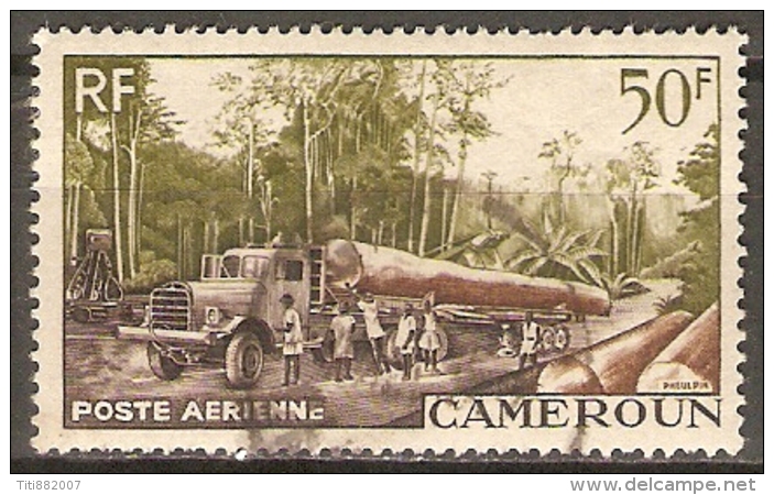 CAMEROUN     -    Aéro   -   1955 .  Y&T N° 46 Oblitéré.     Camion De Transport De Bois - Airmail