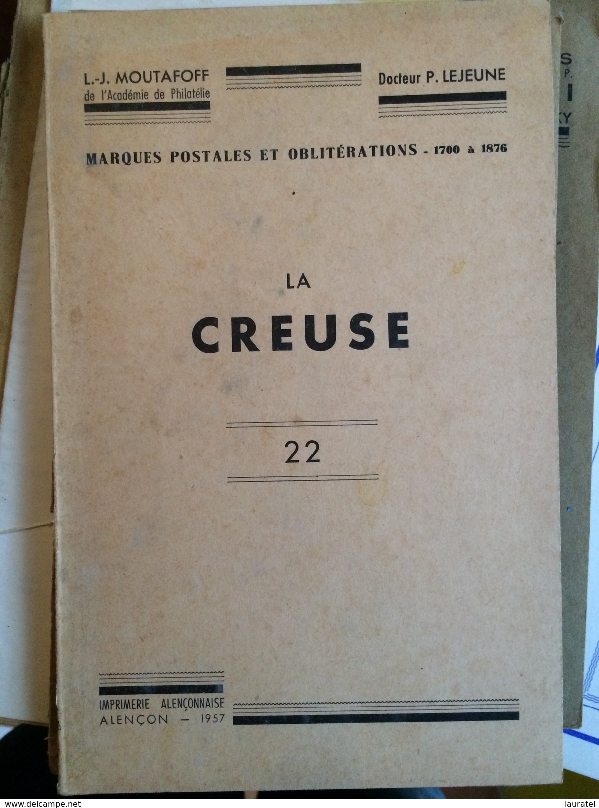 LEJEUNE & MOUTAFOFF 1957- CAT. DES MARQUES POSTALES DE LA CREUSE 1700/1876, EDIT. BR - Cancellations