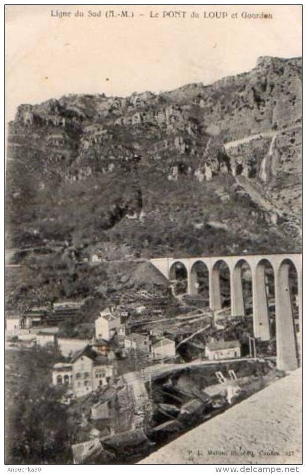 06 - LIGNE DU SUD -PONT DU LOUP ET GOURDON - Andere & Zonder Classificatie